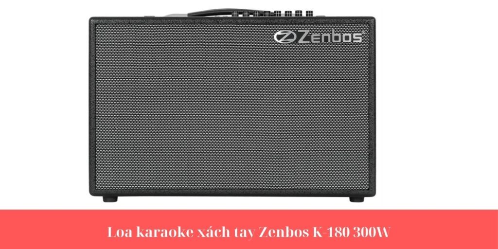 Loa karaoke xách tay Zenbos K-180 300W